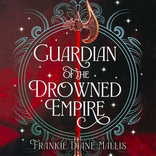 Book cover of Guardian of the Drowned Empire: the second book in the Drowned Empire romantasy series (Drowned Empire Series #17)