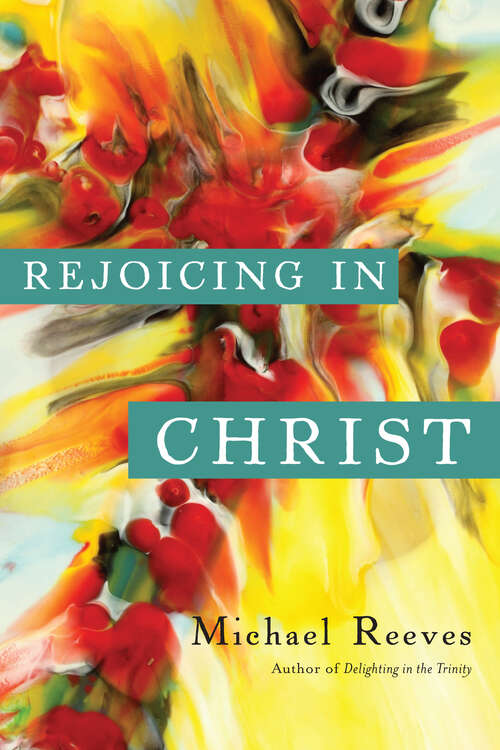 Book cover of Rejoicing in Christ