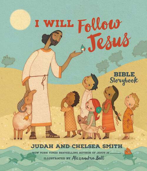 Book cover of I Will Follow Jesus Bible Storybook