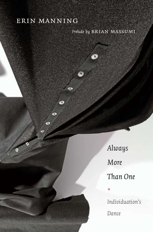Book cover of Always More Than One: Individuation's Dance