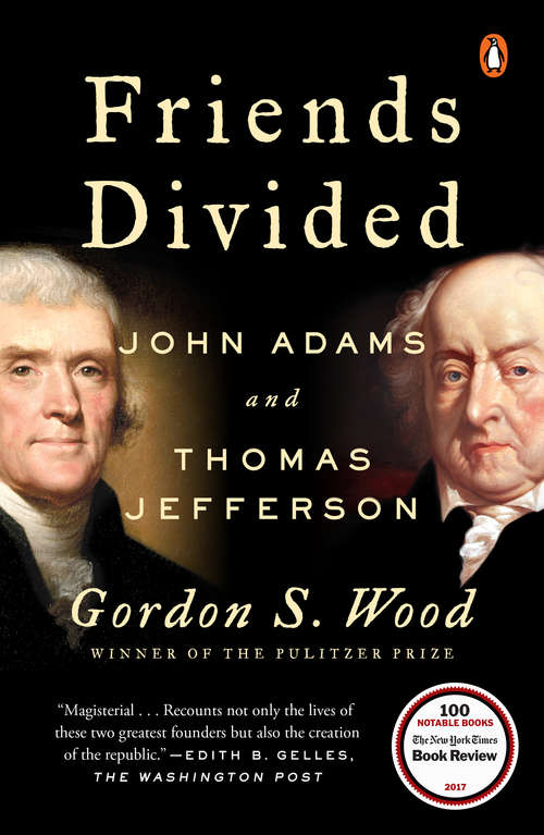 Book cover of Friends Divided: John Adams and Thomas Jefferson
