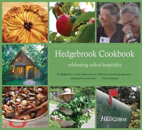 Book cover of Hedgebrook Cookbook: Celebrating Radical Hospitality