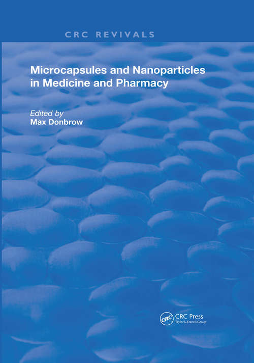 Book cover of Microcapsules and Nanoparticles in Medicine and Pharmacy (Routledge Revivals)