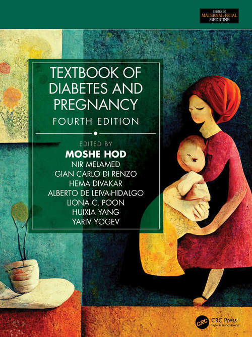 Book cover of Textbook of Diabetes and Pregnancy (4) (Series in Maternal-Fetal Medicine)