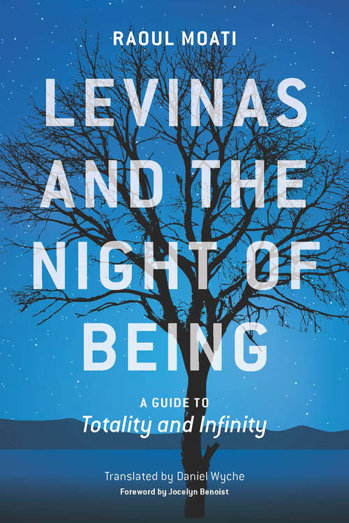 Book cover of Levinas and the Night of Being: A Guide to Totality and Infinity