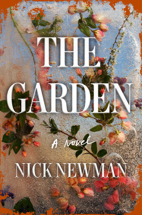 Book cover of The Garden: A Novel