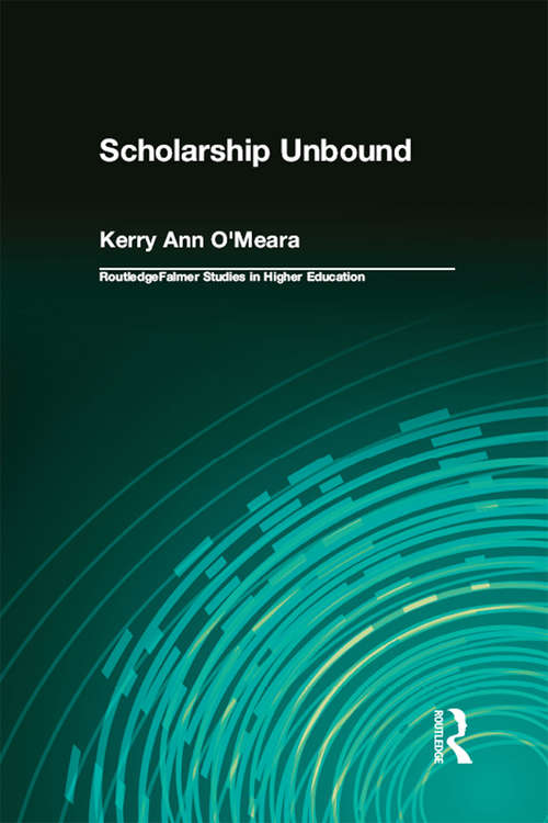 Book cover of Scholarship Unbound (RoutledgeFalmer Studies in Higher Education)