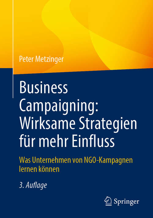 Book cover of Business Campaigning: Was Unternehmen von NGO-Kampagnen lernen können (3. Auflage 2024)