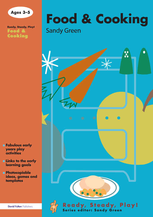 Book cover of Food and Cooking (Ready, Steady, Play! Ser.)
