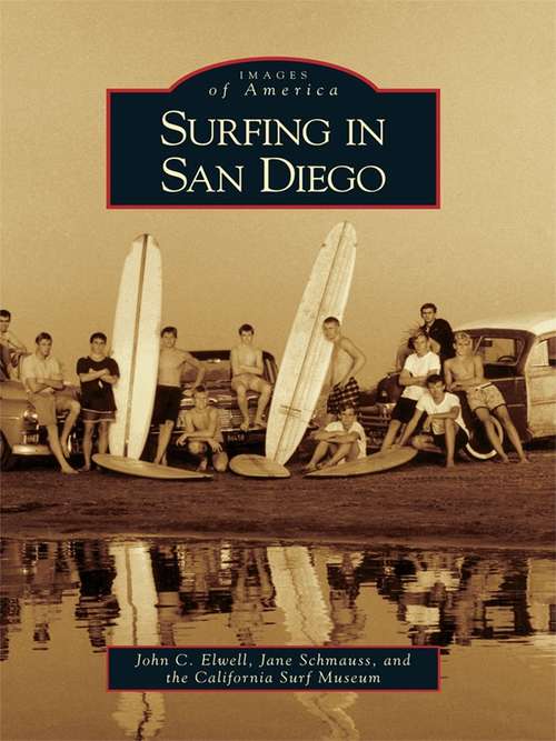 Book cover of Surfing in San Diego (Images of America)