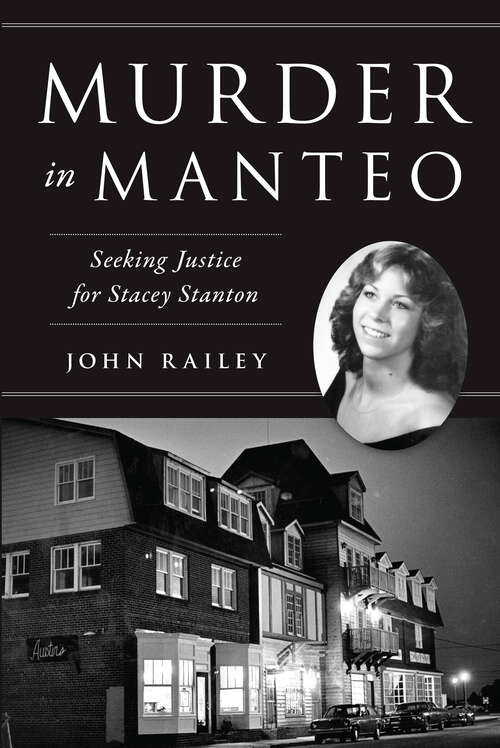 Book cover of Murder in Manteo: Seeking Justice for Stacey Stanton (True Crime)