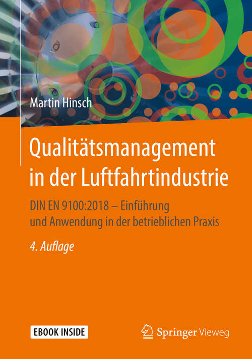 Book cover of Qualitätsmanagement in der Luftfahrtindustrie: DIN EN 9100:2018 - Einführung und Anwendung in der betrieblichen Praxis (4. Aufl. 2019)