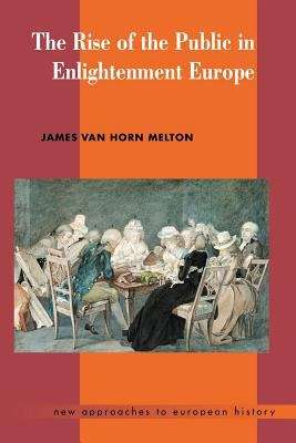 Book cover of The Rise of the Public in Enlightenment Europe