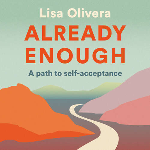 Book cover of Already Enough: A Path to Self-Acceptance