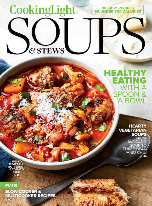 Book cover of Cooking Light Soups & Stews: 100 Comforting Recipes