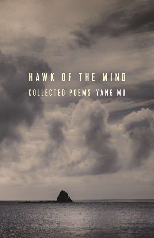 Book cover of Hawk of the Mind: Collected Poems (Modern Chinese Literature from Taiwan)