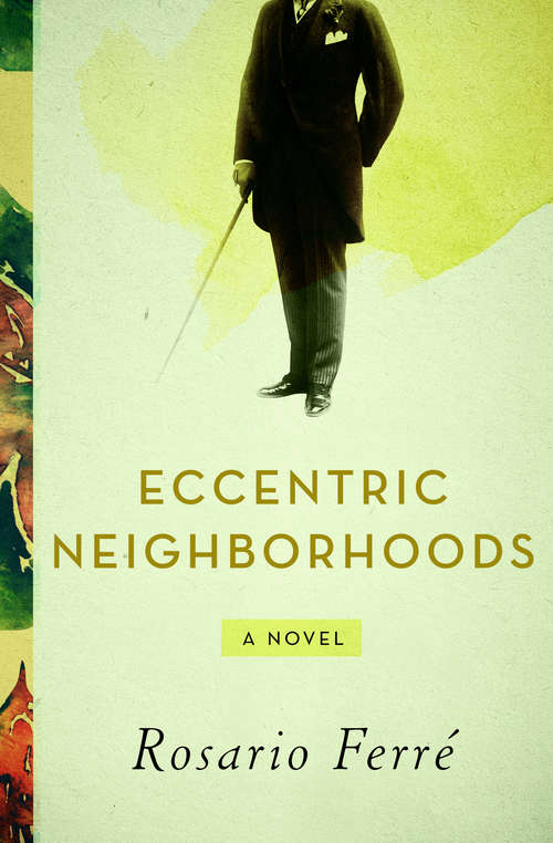 Book cover of Eccentric Neighborhoods: A Novel