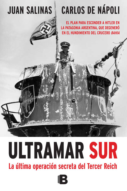 Book cover of Ultramar sur: La última operación secreta del Tercer Reich: El plan para esconder a Hitler en la Patagonia argentina que degeneró en el hundimiento del crucero Bahia