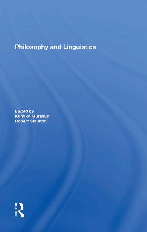 Book cover of Philosophy And Linguistics: The Theory And Applications Of Molecular Sememics (Studies In Linguistics And Philosophy Ser. #81)