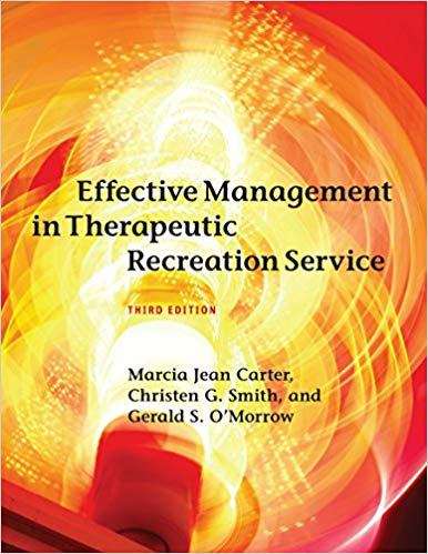 Book cover of Effective Management in Therapeutic Recreation Services Third Edition