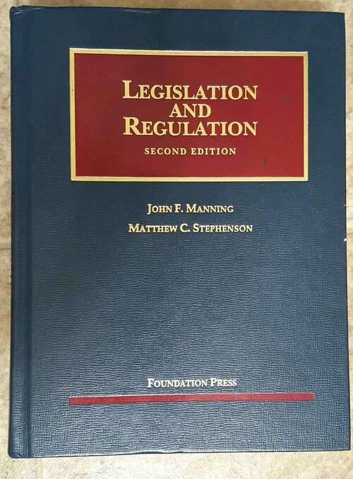 Book cover of Legislation And Regulation (2) (University Casebook Ser.)