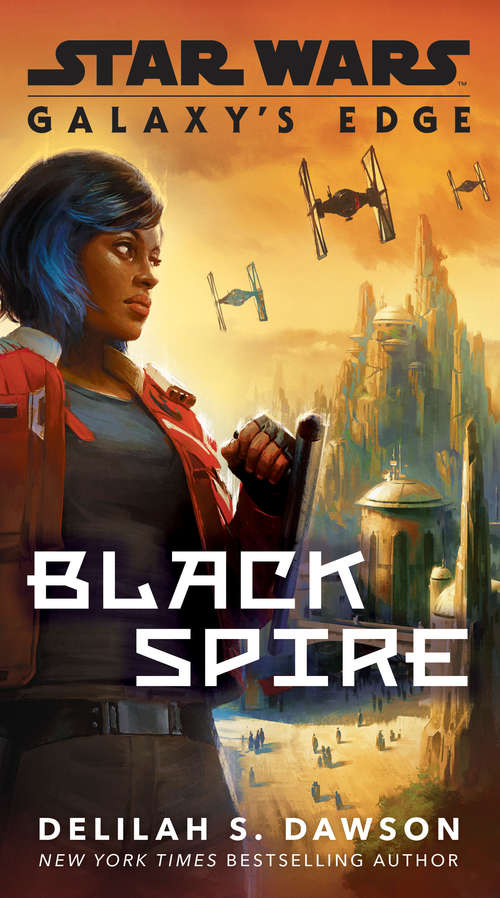 Book cover of Galaxy's Edge: Black Spire (Star Wars)