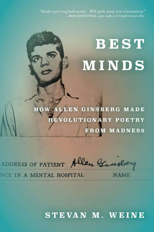 Book cover of Best Minds: How Allen Ginsberg Made Revolutionary Poetry from Madness (1)