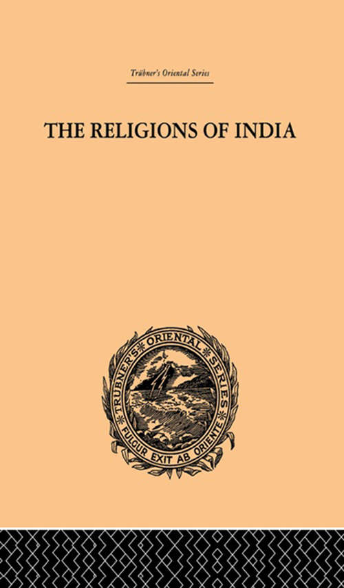 Book cover of The Religions of India (6) (Trubner's Oriental Ser.)