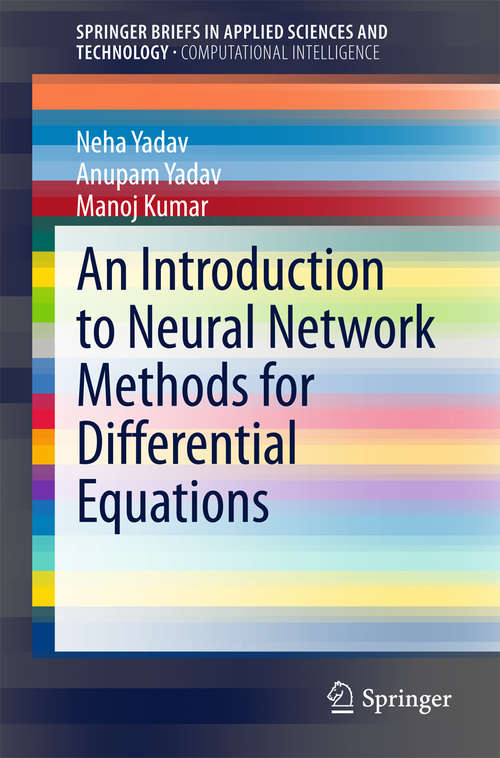 Book cover of An Introduction to Neural Network Methods for Differential Equations (SpringerBriefs in Applied Sciences and Technology)