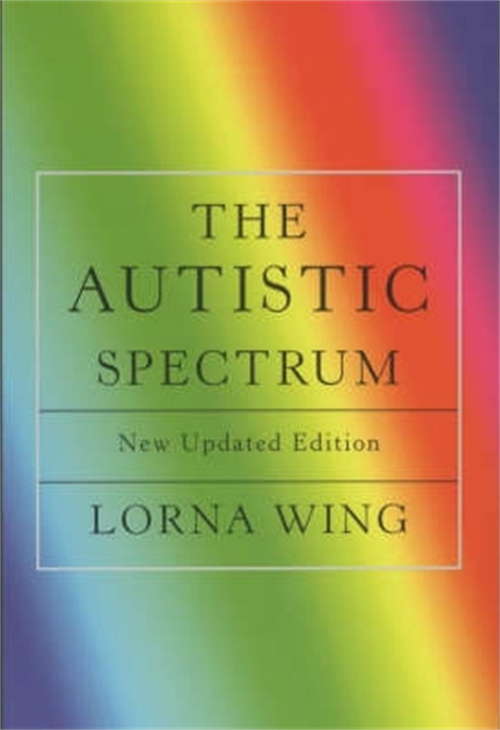 Book cover of The Autistic Spectrum: Revised edition