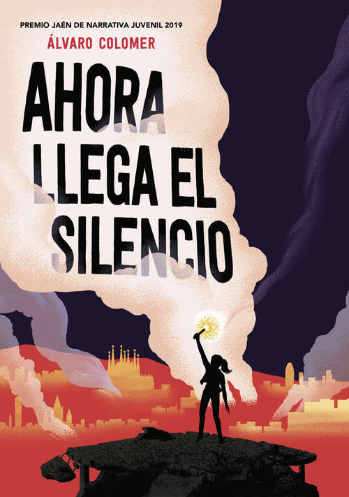 Book cover of Ahora llega el silencio