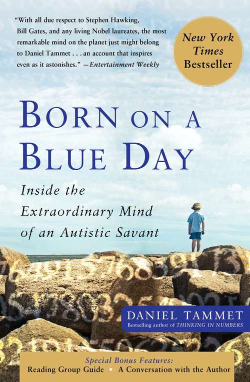 Book cover of Born on a Blue Day: Inside the Extraordinary Mind of an Autistic Savant