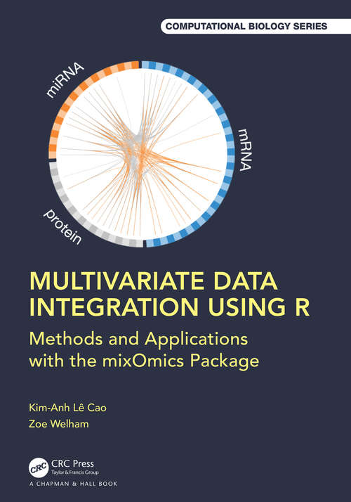Book cover of Multivariate Data Integration Using R: Methods and Applications with the mixOmics Package (Chapman & Hall/CRC Computational Biology Series)