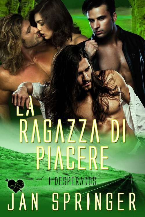 Book cover of La Ragazza di Piacere (I Desperados #1)