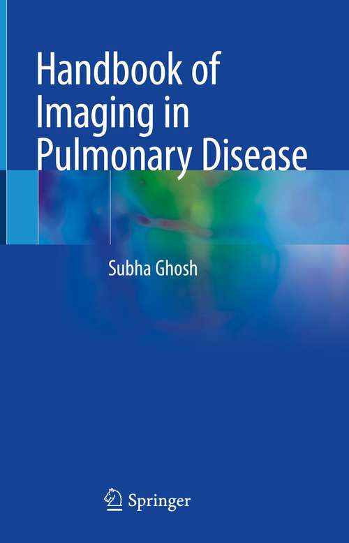 Book cover of Handbook of Imaging in Pulmonary Disease (1st ed. 2021)