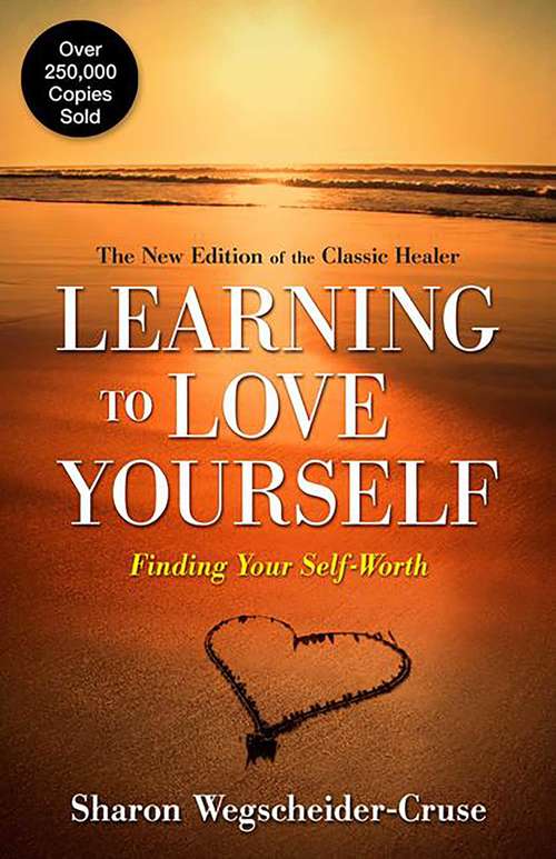 Book cover of Learning to Love Yourself: Finding Your Self-Worth