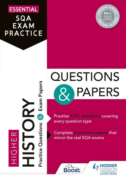 Book cover of Essential SQA Exam Practice: Higher History Questions and Papers: From the publisher of How to Pass