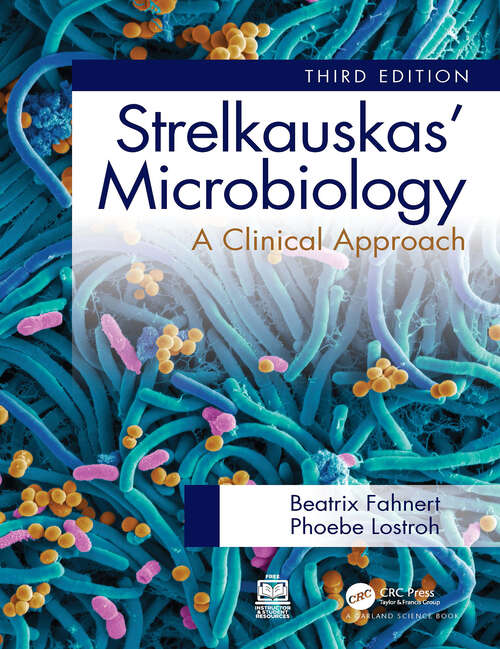 Book cover of Strelkauskas' Microbiology: A Clinical Approach (3)