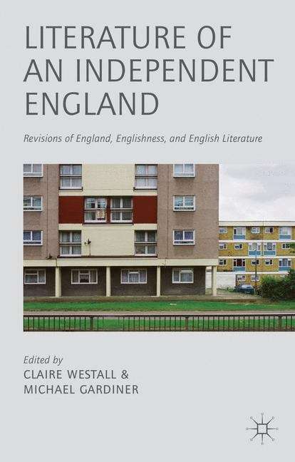 Book cover of Literature of an Independent England