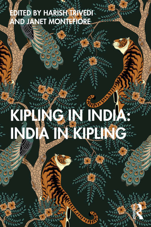 Book cover of Kipling in India: India in Kipling