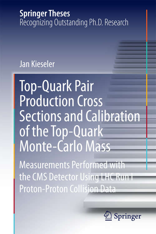 Book cover of Top-Quark Pair Production Cross Sections and Calibration of the Top-Quark Monte-Carlo Mass