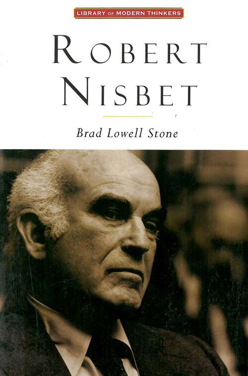 Book cover of Robert Nisbet: Communitarian Traditionalist