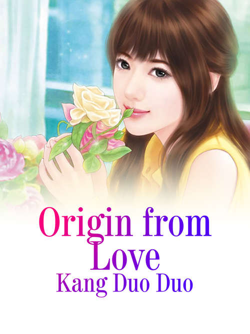 Book cover of Origin from Love: Volume 1 (Volume 1 #1)