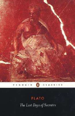 Book cover of The Last Days of Socrates: Euthyphro - The Apology - Crito - Phaedo