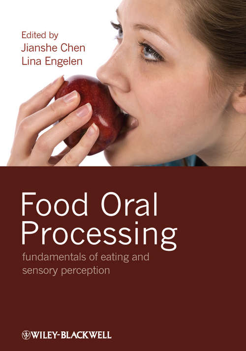 Book cover of Food Oral Processing: Fundamentals of Eating and Sensory Perception (Food Chemistry, Function And Analysis Ser.)