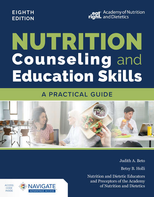 Book cover of Nutrition Counseling and Education Skills:  A Practical Guide