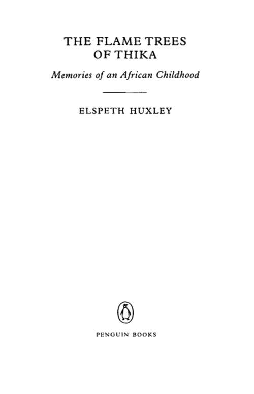 Book cover of The Flame Trees of Thika: Memories of an African Childhood (Classic, 20th-Century, Penguin)