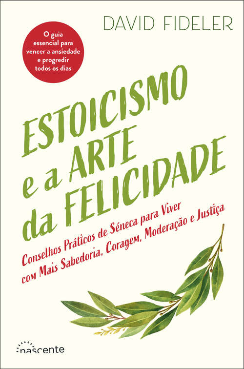 Book cover of Estoicismo e a Arte da Felicidade