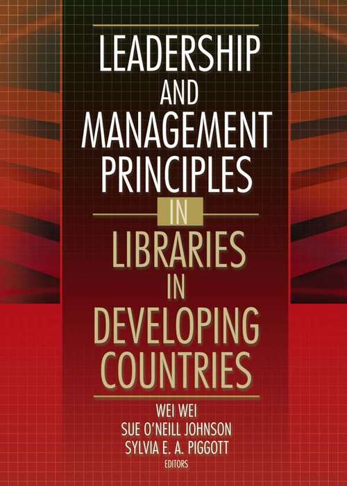 Book cover of Leadership and Management Principles in Libraries in Developing Countries