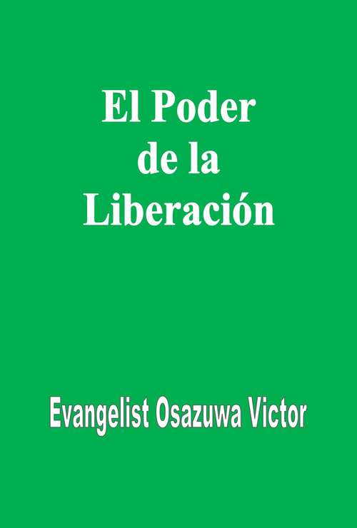 Book cover of El Poder de la Liberación